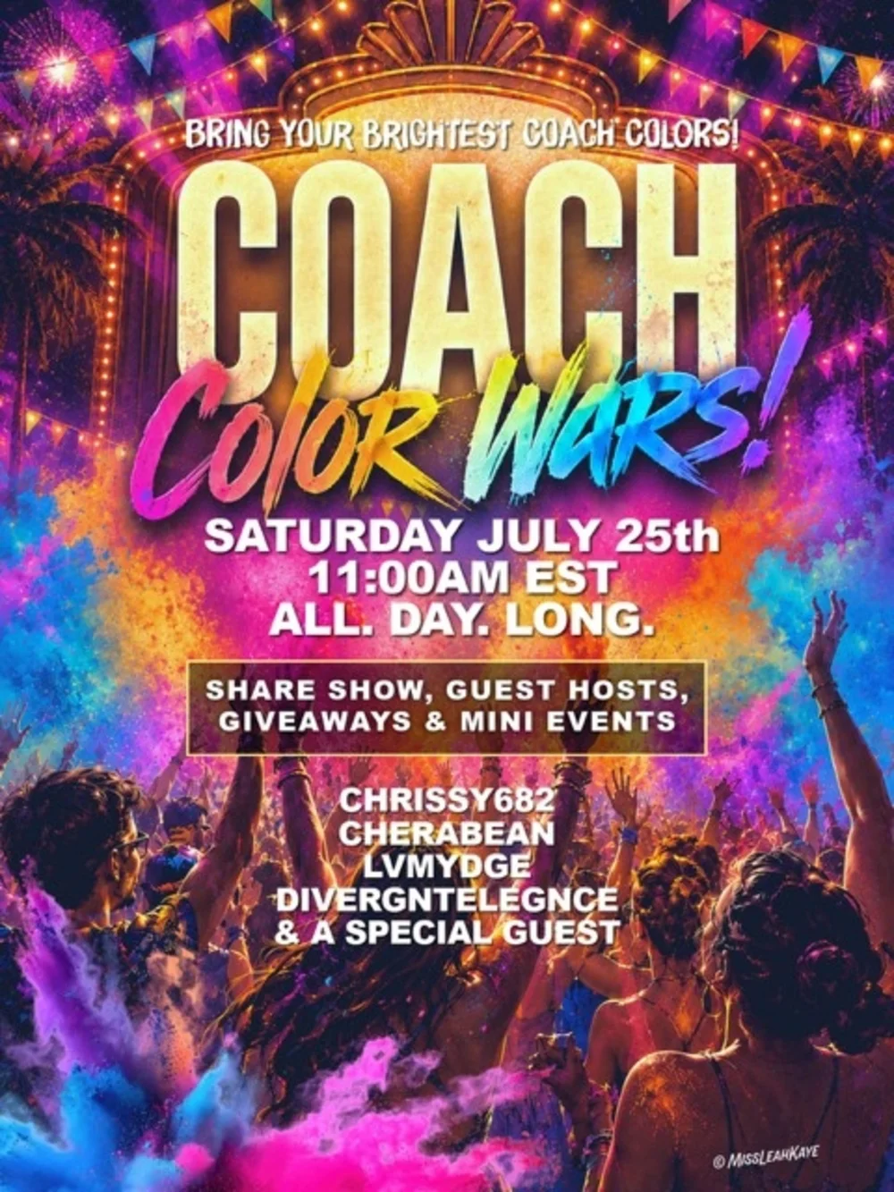 Yep.. You Read Correctly!! Come Find Me.... Coach Color Wars! Come Have Some Fun